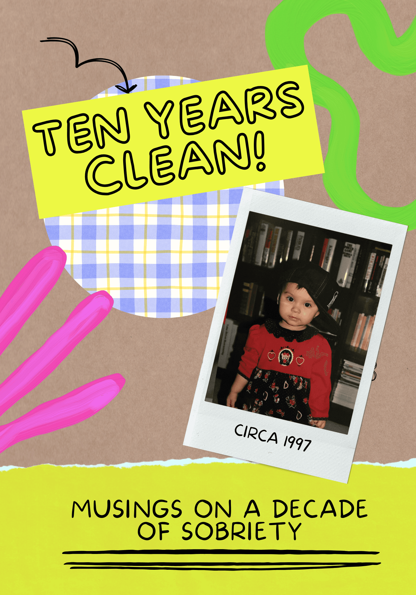 Ten Years Clean: Musings on A Decade of Sobriety