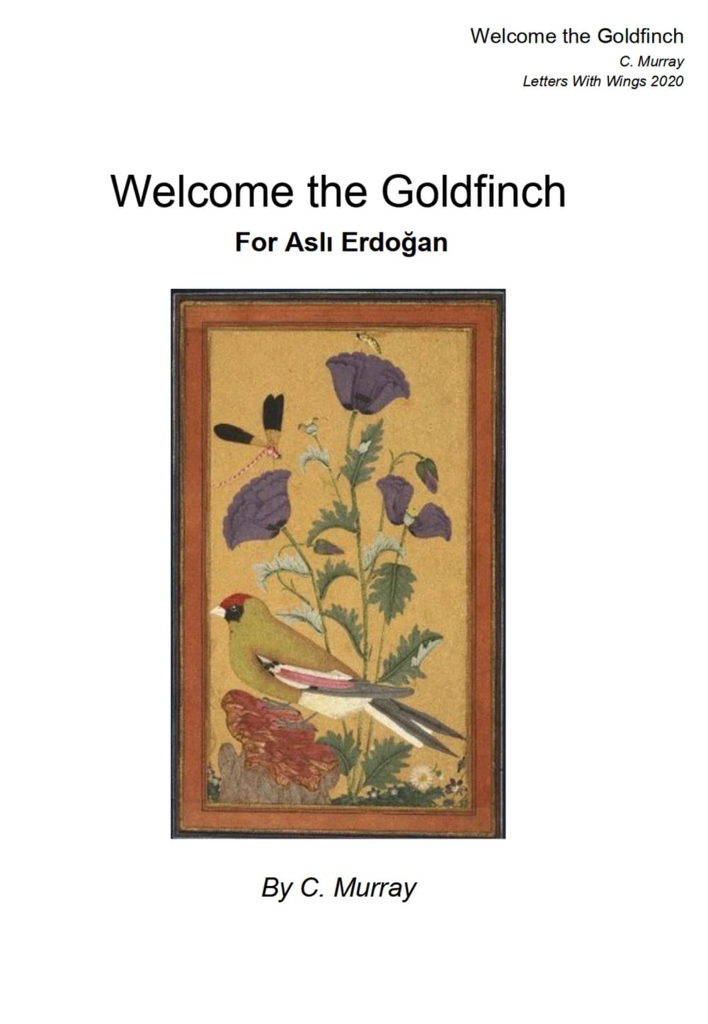 Welcome The Goldfinch For Aslı Erdoğan